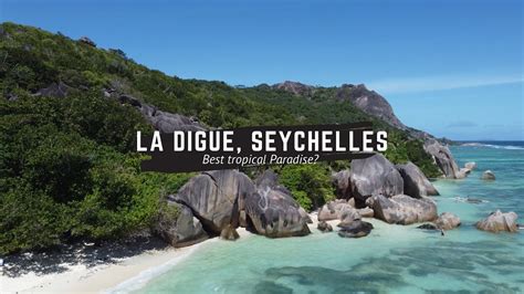 SEYCHELLES La Digue Island Maybe The Best Place To Live Seychelles