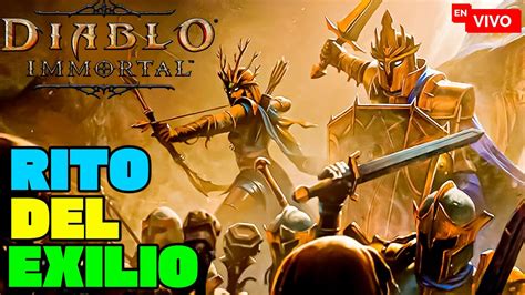 Diablo Immorta Rito Del Exilio Y Diablo Latam Youtube