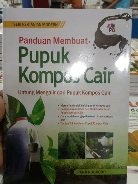 Jual Buku Panduan Membuat Pupuk Kompos Cair Panji Nugroho Di Lapak