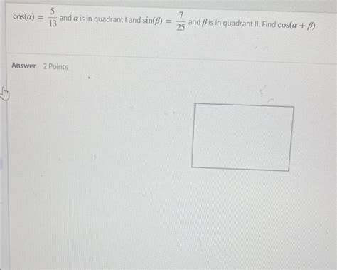 Solved Cos And Is In Quadrant I And Sin And Chegg