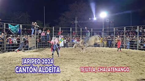 Jaripeo En Las Fiestas De Cant N Aldeita En Tejutla Chalatenango El