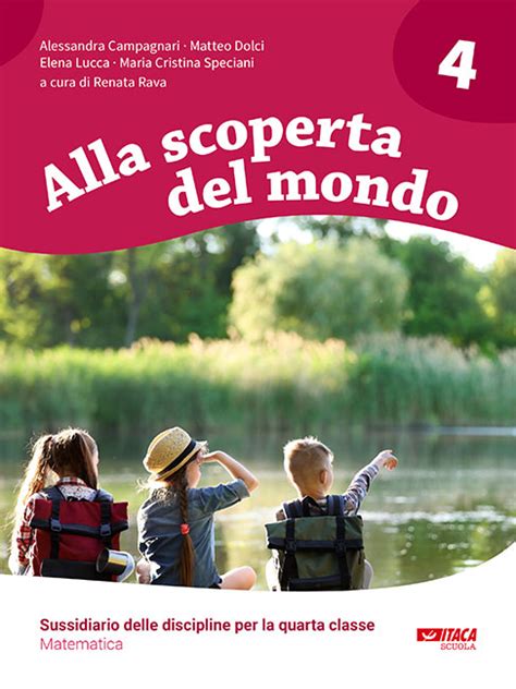 Alla Scoperta Del Mondo Sussidiario Delle Discipline Classe Per