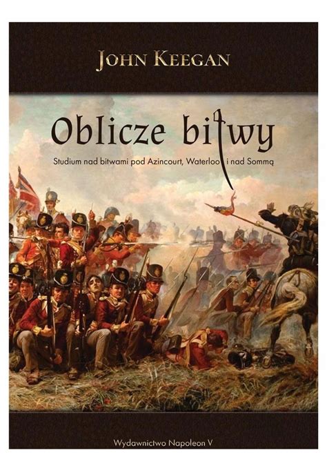 Oblicze Bitwy Studium Nad Bitwami Niska Cena Na Allegro Pl