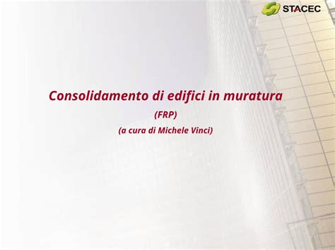 Ppt Consolidamento Di Edifici In Muratura Frp A Cura Di Michele