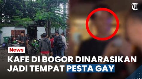 Bogor Hari Ini Dinarasikan Jadi Tempat Pesta Gay Pengelola Kafe Di