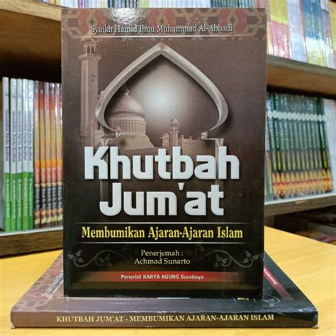 Jual Buku Khutbah Jumat Membumikan Ajaran Ajaran Islam Karya Agung