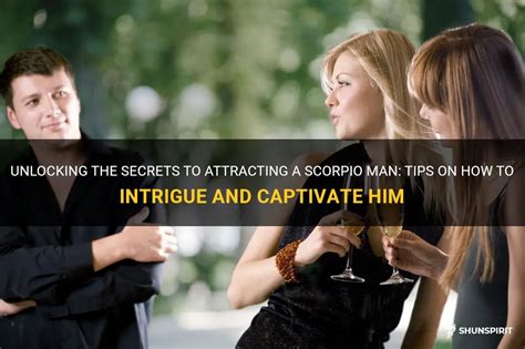 Unlocking The Secrets To Attracting A Scorpio Man Tips On How To