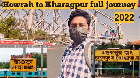 Howrah To Kharagpur Local Train Howrah To Kharagpur Full Journey