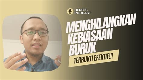 Cara Menghilangkan Kebiasaan Buruk Terbukti Efektif YouTube