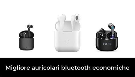 Migliore Auricolari Bluetooth Economiche Nel In Base A