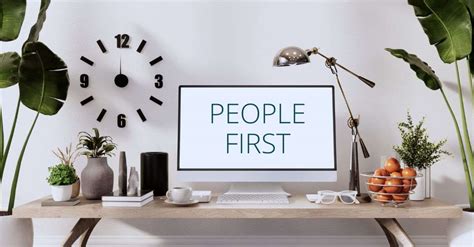 10 Benefits Of A People First Culture