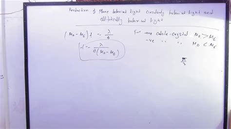 Production Of Plane Polarized Light Circularly Polarized Light