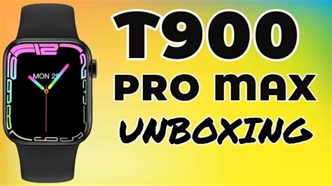 Smartwatch T Pro Max Smart Watch Watch Unboxing Youtube