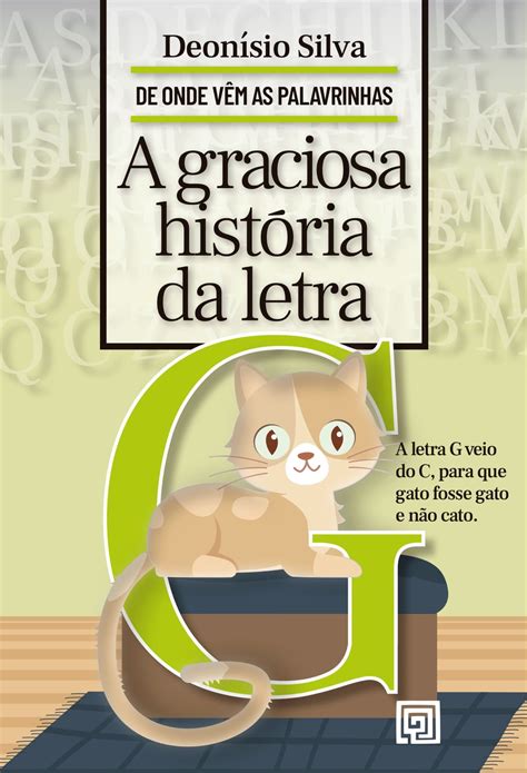 A Graciosa Hist Ria Da Letra G Ebook By Deon Sio Da Silva Epub Book