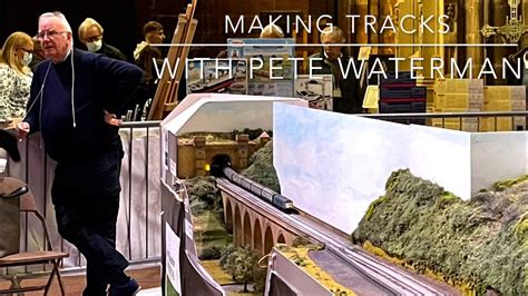 Pete Watermans Giant Model Railway The Making Tracks Layout At Chester