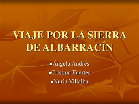 Ppt Viaje Por La Sierra De Albarrac N Powerpoint Presentation Free