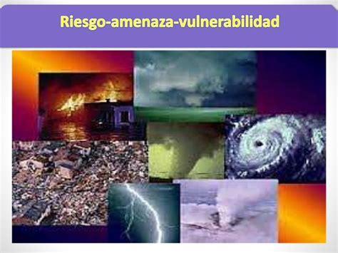 Amenaza Vulnerabilidad Riesgo