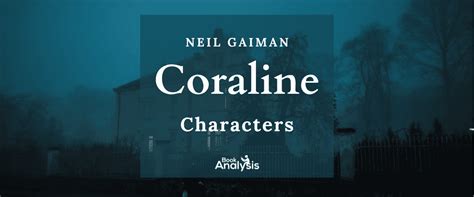 10 Important Characters in Coraline By Neil Gaiman