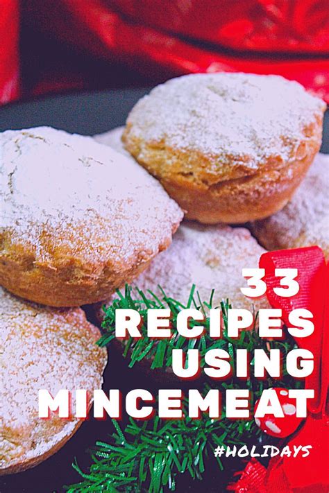 Recipes Using Mincemeat For Christmas And The Holidays Artofit