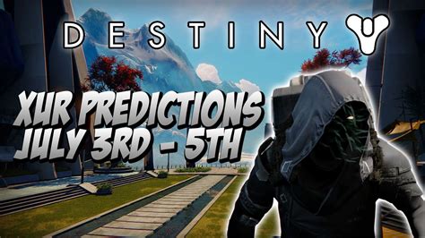 Destiny Xur July Week Exotic Loot Predictions Xur Week