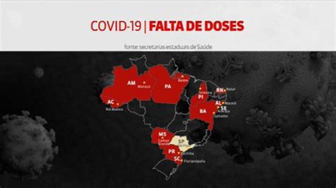 11 Capitais Enfrentam Falta De Vacinas Contra Covid GloboNews Em