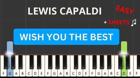 Lewis Capaldi Wish You The Best EASY Piano Tutorial Sheets YouTube