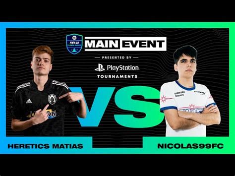 Heretics Matias Vs Nicolas Fc Fifa Main Event Youtube