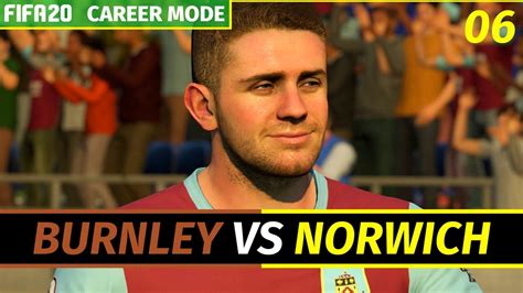 FIFA 20 CAREER MODE NORWICH CITY TAKING ON BURNLEY PART 06