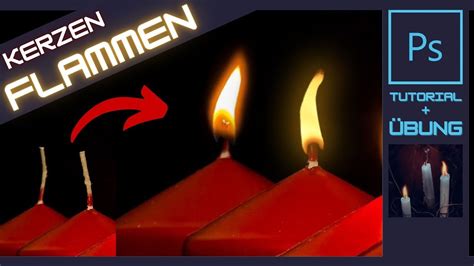 Flammen Auf Kerzen Mit Renderfilter Oder Vorlage In Photoshop Erstellen