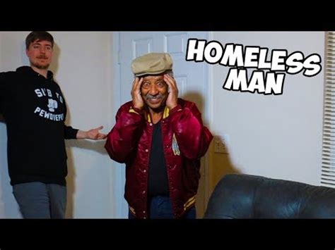 I Gave A Homeless Man A Home | MrBeast | Know Your Meme