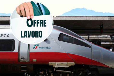 Ferrovie Dello Stato 20mila Assunzioni Posizioni Aperte E Come