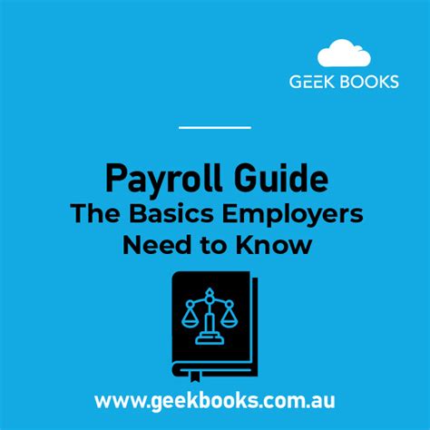 Payroll Guide The Basics Employers Need To Know Geekbooks