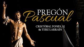 Pregón Pascual Cristóbal Fones SJ Tere Larraín Chords Chordify