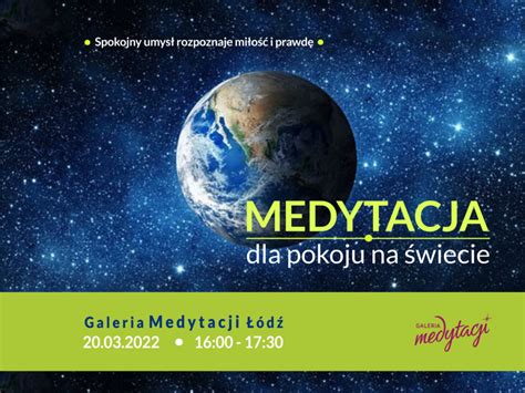 Medytacja dla pokoju na świecie Galeria Medytacji w Łodzi