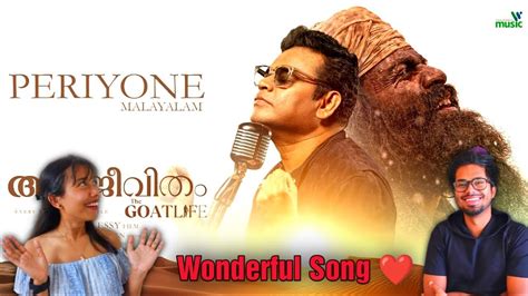 Periyone The Goat Life Aadujeevitham Malayalam Song Reaction A R