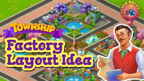 Factory Layout Idea Township Decor Ideas Township Youtube