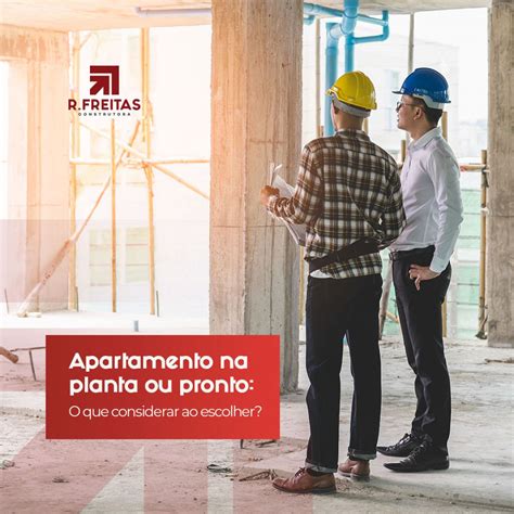 Apartamento Na Planta Ou Pronto O Que Considerar Ao Escolher