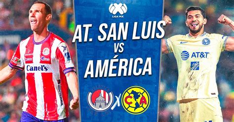 América Vs Atlético San Luis En Vivo Por Liga Mx Vía Espn Y Star Plus