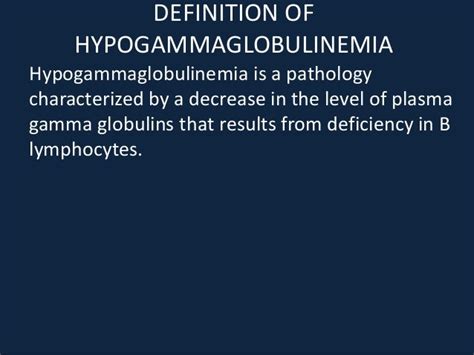 Hypogammaglobulinemia