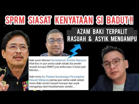 SPRM SIASAT KENYATAAN FB CHE GU BARD ORIGINAL AZAM BAKI TERPALIT