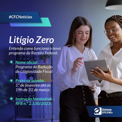 Litígio Zero Entenda Como Funciona o Novo Programa da Receita Federal