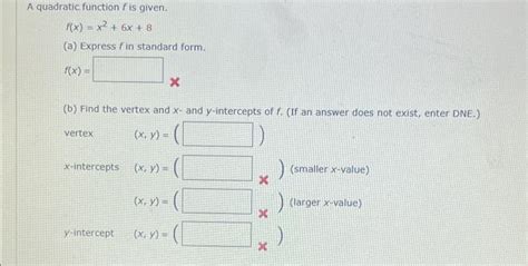 Solved A Quadratic Function F Is Given F X X2 6x 8 A