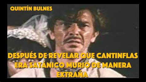 Después de revelar que cantinflas era satánico murió de manera extraña