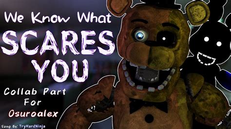 We Know What Scares You Collab Part For Oscuroalex2 0 YouTube