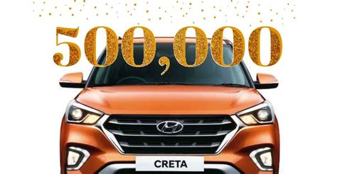 Hyundai Creta Suv Sales Touch Half A Million