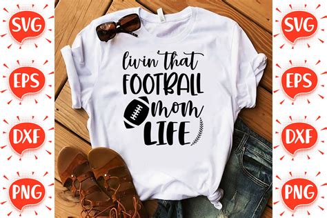 Livin That Football Mom Life Svg By Funnysvgcrafts Thehungryjpeg