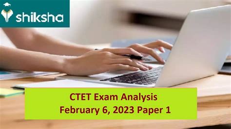 Ctet Exam Analysis February Paper Check Section Wise