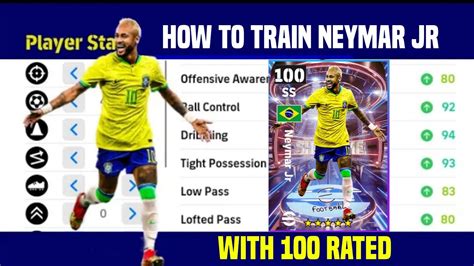 How To Train 100 Rated Neymar Jr How To Train Neymar With Max Level