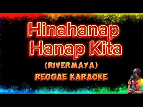 Hinahanap Hanap Kita Rivermaya REGGAE KARAOKE YouTube