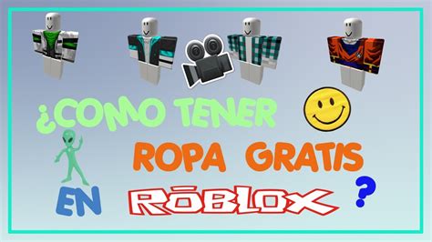 ROPA GRATIS EN ROBLOX 2017 L FACIL Y RAPIDO D YouTube